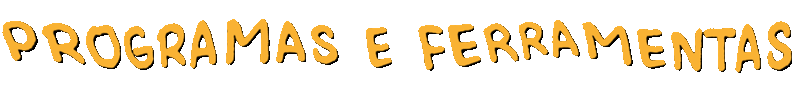 Programas e Ferramentas